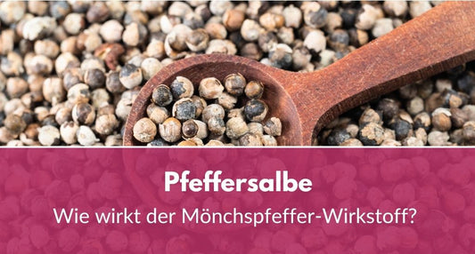 Peffersalbe Wirkstoff Mönchspfeffer